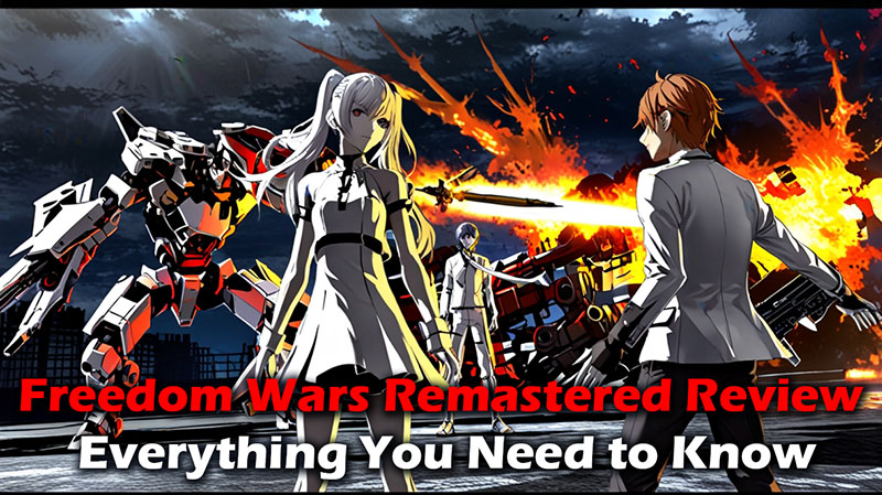 Freedom Wars Remastered Review Everything You Need to Know